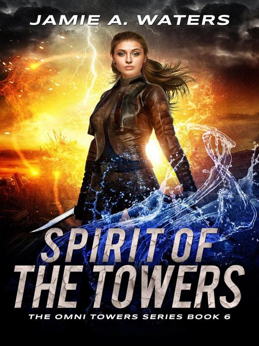 Title details for Spirit of the Towers by Jamie A. Waters - Available